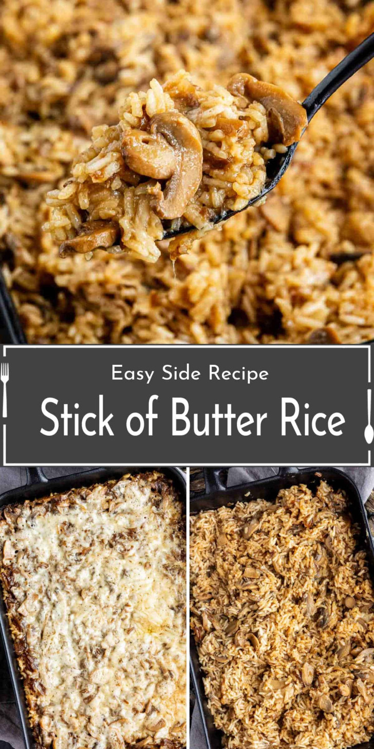 A collage of images showing mushroom rice, including a spoonful of the cooked dish and a baking dish topped with melted cheese. Text reads: “Easy Side Recipe Stick of Butter Rice.”